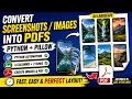 Create A4 Printable PDFs from Phone Screenshots Images Automatically Python Pillow Naveen