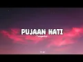 Download Lagu Pujaan Hati - Yangseku (Lirik)