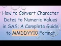 How to Convert Character Dates to Numeric Values in SAS A Complete Guide to MMDDYY10 Format