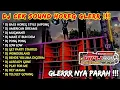 Download Lagu DJ CEK SOUND HOREG GLERR FULL ALBUM TERBARU - DJ HOREG FULL ALBUM - GLERR NYA PARAH QIPLI BDL