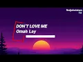 <span style="color:#3D90F0;font-weight:bold;font-style:italic">Omah</span> <span style="color:#3D90F0;font-weight:bold;font-style:italic">Lay</span> - DON’T <span style="color:#3D90F0;font-weight:bold;font-style:italic">LOVE</span> <span style="color:#3D90F0;font-weight:bold;font-style:italic">ME</span> (lyrics)
