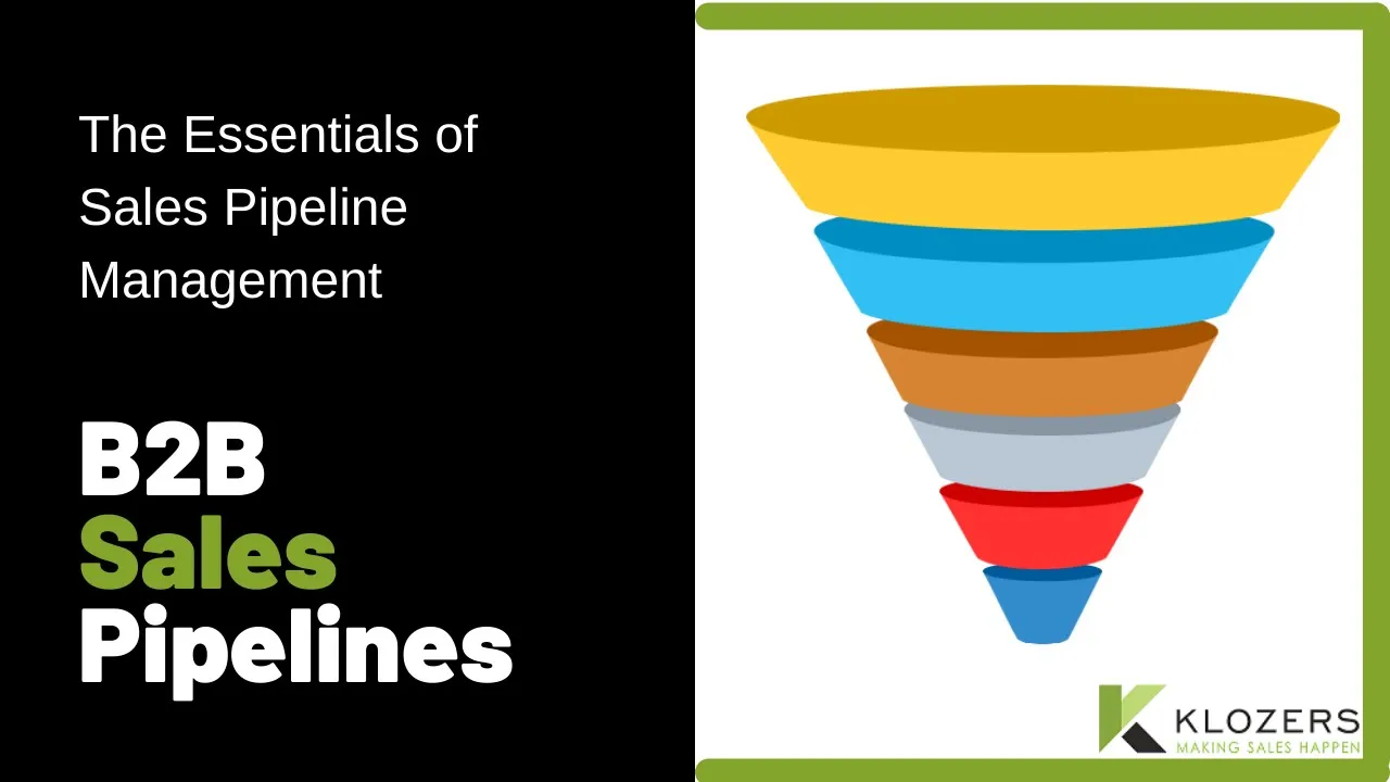 The Essentials of B2B Sales Pipeline Management