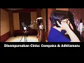 Download Lagu Tata Janeeta \u0026 Once Mekel - Disempurnakan Cinta (Cover by Cempaka Apsella \u0026 Adhitamaru)