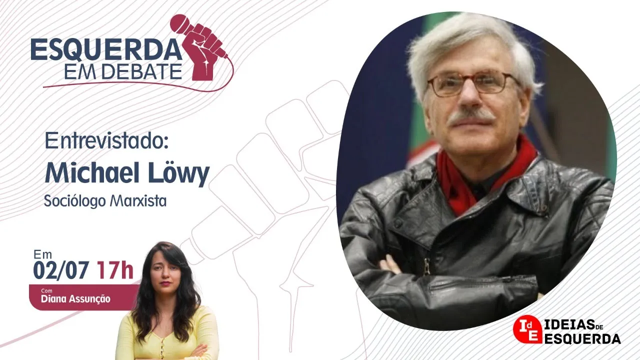 Esquerda em Debate: Michael Lowy | 02/07/2020