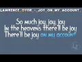 Lawrence Oyor - Joy On My Account [Lyric]