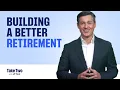 Building a Better Retirement Take Two with TIAA s Jason Key