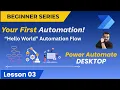 Your First Automation in 5 Minutes Power Automate Desktop for Absolute Beginners