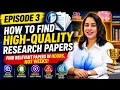 How to Find High-Quality Research Papers Literature Review Mastery Series Ep 3