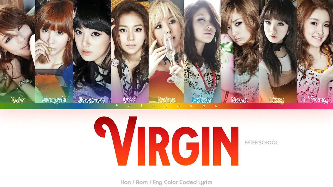 After School (애프터스쿨) Virgin Color Coded Lyrics (Han/Rom/Eng)