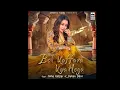 Download Lagu Bol Kaffara Kya Hoga | Neha Kakkar Ft.Farhan Sabri|New Video