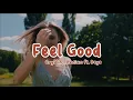 Download Lagu Gryffin, Illenium - Feel Good ft. Daya (Lyrics) | Slow Remix | Rawi Beat