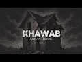 Download Lagu Khawab | Adnan Dhool| Lyrical Visualiser