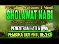 Lagu Sholawat Jibril Penarik Rezeki Paling Ampuh | SHOLAWAT NABI PENYEJUK HATI, Sholawat Merdu
