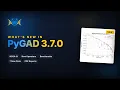 PyGAD 3 7 0 Release Summary Genetic Algorithm in Python