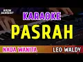 Download Lagu PASRAH - KARAOKE NADA WANITA - LEO WALDY