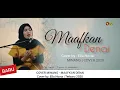 Lagu Lagu Minang - MAAFKAN DENAI (Yen Rustam) cover by Ella Novia