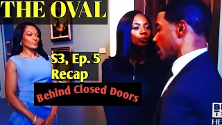 the oval season 3 episode 5 recap