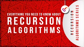 Recursion Algorithms - Coding Interview Series
