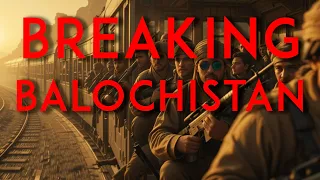 BALOCHISTAN Is On The Brink Of Chaos In 2025