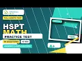 HSPT Math - Full-Length Timed Test with Answers