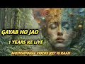 Download Lagu GAYAB HO JAO 1 YEARS KE LIYE.. MOTIVATIONAL Speech in Hindi SUCCESS 2025