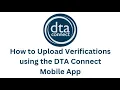 How to Upload Verifications to the DTAConnect Mobile App