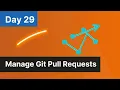 Day 29 Manage Git Pull Requests 100 Days of DevOps - KodeKloud Engineer