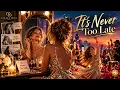 It's Never Too Late | GOLDEN DUST
