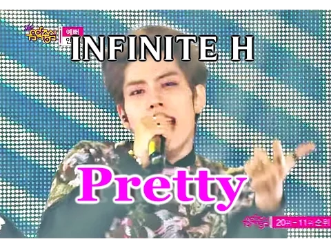 Download MP3 [HOT] INFINITE H  - Pretty,  인피니트 H -  예뻐, Show Music core 20150214