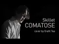 Lagu Comatose - Skillet | Acoustic Cover