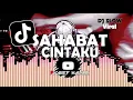 Download Lagu DJ SAHABAT CINTAKU VIRAL FULL BASS TERBARU || ARIEF WALAHE ♫