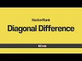 hackerRank - Diagonal Difference
