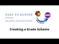Create a Letter Grade Scheme in OAKS