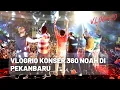 Download Lagu VLOGRIO Konser 360 NOAH di PEKANBARU