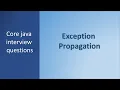 Exception Propagation in java Core java interview questions