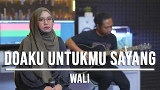 DOAKU UNTUKMU SAYANG - WALI (LIVE COVER INDAH YASTAMI)