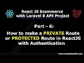 ReactJS Ecommerce Part 6 Private Route in ReactJS with Authentication for Admin Axios Interceptor