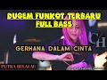 Download Lagu [DJ FUNKOT ] GERHANA DALAM CINTA 2022