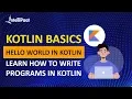 Kotlin Tutorial for Beginners Kotlin Hello World Intellipaat