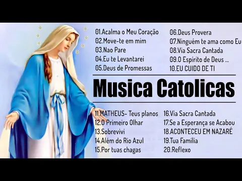 Download MP3 Melhores Música Católica 2021- Lindas Músicas Religiosas Católicas De Louvor e Adoracão Carismáticos