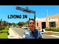 Living in Point Loma San Diego Featuring Liberty Station