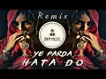 Download Lagu Ye Parda Hata Do - Desi Hip Hop Remix | Ek Phool Do Mali | Trap | Drill Mix