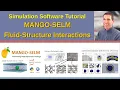 Mango-Selm Software Tutorial Fluid-Structure Interaction Simulations