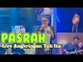 Download Lagu PASRAH LIVE ANGKRINGAN TEH ITA