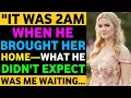 It Was 2AM When He Brought Her Home What He Didn t Expect Was Me Waiting