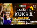 Download Lagu Kukra Basat Aage Saga Pahuna ( Champa Nishad ) Suva Geet __ Tapori Remix Dj Ashok Dj Rinku Rk