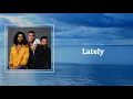 Dan + Shay - Lately (Lyrics) 🎵