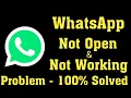 How To Fix Whatsapp Not Open Problem Android Ios Fix Whatsapp Not Working Problem Android Ios