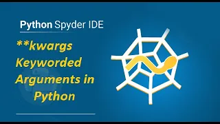 Python Tutorial for Beginners Keyworded Variable Length Arguments in Python kwargs