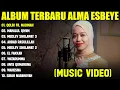 Download Lagu QOLBI FIL MADINAH - ALMA ESBEYE FULL ALBUM TERBAIK (LIRIK VIDEO) MAHALUL QIYAM - SHOLAWAT 2025